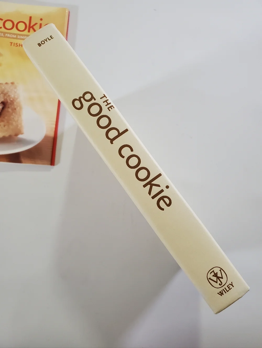 The Good Cookie Cookbook Over 250 Baking Recipes by Tish Boyle
